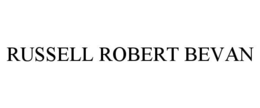 RUSSELL ROBERT BEVAN trademark