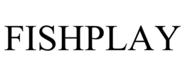 FISHPLAY trademark