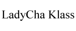 LADYCHA KLASS trademark
