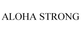 ALOHA STRONG trademark