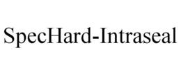 SPECHARD-INTRASEAL trademark