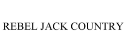REBEL JACK COUNTRY trademark