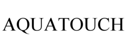 AQUATOUCH trademark