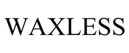 WAXLESS trademark
