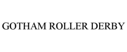 GOTHAM ROLLER DERBY trademark