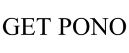 GET PONO trademark