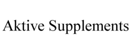 AKTIVE SUPPLEMENTS trademark