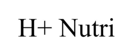 H+ NUTRI trademark
