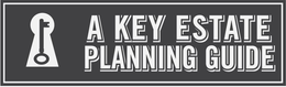 A KEY ESTATE PLANNING GUIDE trademark