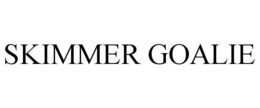 SKIMMER GOALIE trademark