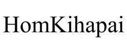 HOMKIHAPAI trademark