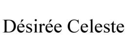 DÉSIRÉE CELESTE trademark