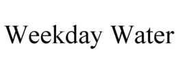 WEEKDAY WATER trademark