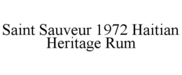SAINT SAUVEUR 1972 HAITIAN HERITAGE RUM trademark