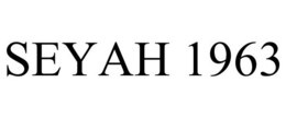 SEYAH 1963 trademark