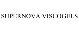 SUPERNOVA VISCOGELS trademark