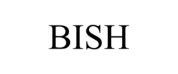 BISH trademark