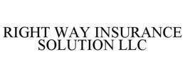 RIGHT WAY INSURANCE SOLUTION LLC trademark