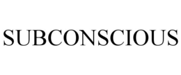 SUBCONSCIOUS trademark