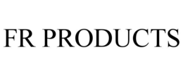 FR PRODUCTS trademark