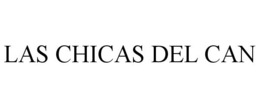 LAS CHICAS DEL CAN trademark