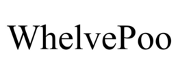 WHELVEPOO trademark