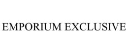 EMPORIUM EXCLUSIVE trademark