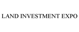 LAND INVESTMENT EXPO trademark
