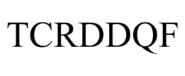 TCRDDQF trademark