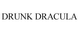 DRUNK DRACULA trademark