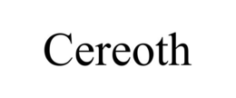 CEREOTH trademark