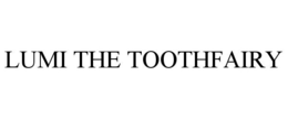 LUMI THE TOOTHFAIRY trademark