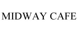 MIDWAY CAFE trademark