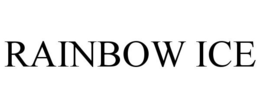 RAINBOW ICE trademark