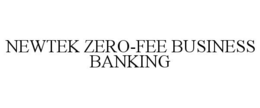 NEWTEK ZERO-FEE BUSINESS BANKING trademark