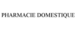 PHARMACIE DOMESTIQUE trademark