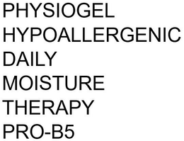 PHYSIOGEL HYPOALLERGENIC DAILY MOISTURE THERAPY PRO-B5 trademark