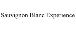 SAUVIGNON BLANC EXPERIENCE trademark