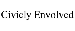 CIVICLY ENVOLVED trademark