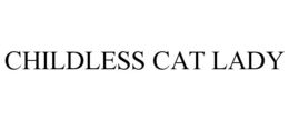 CHILDLESS CAT LADY trademark