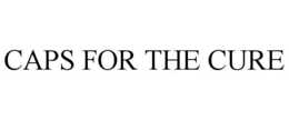 CAPS FOR THE CURE trademark