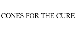 CONES FOR THE CURE trademark