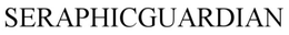 SERAPHICGUARDIAN trademark