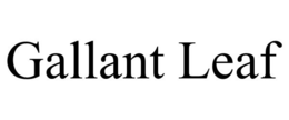 GALLANT LEAF trademark