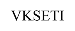 VKSETI trademark