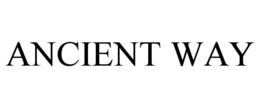 ANCIENT WAY trademark