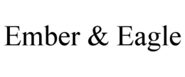 EMBER & EAGLE trademark