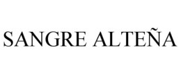 SANGRE ALTEÑA trademark