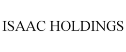 ISAAC HOLDINGS trademark