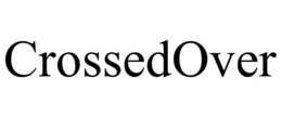 CROSSEDOVER trademark
